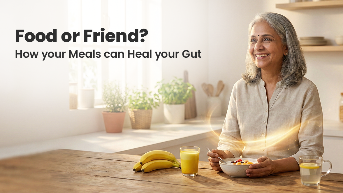 Food or Friend? How Your Meals Can Heal Your Gut